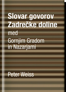 Platnica za Slovar govorov Zadrečke doline