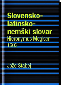 Platnica za Hieronymus Megiser: Slovensko-latinsko-nemški slovar